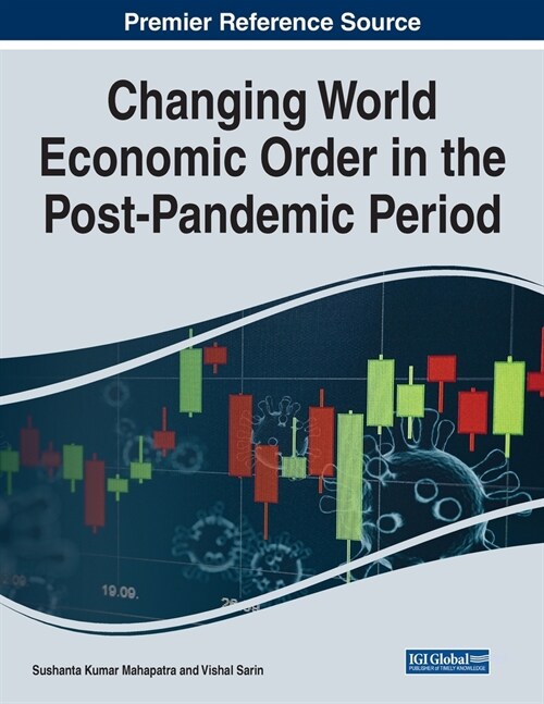 Changing World Economic Order in the Post-Pandemic Period (Paperback)