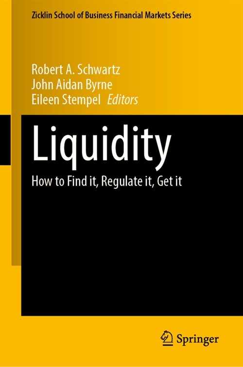 Liquidity: How to Find It, Regulate It, Get It (Hardcover, 2023)