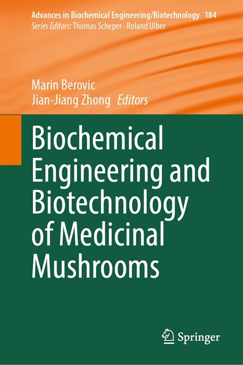 Biochemical Engineering and Biotechnology of Medicinal Mushrooms (Hardcover, 2023)