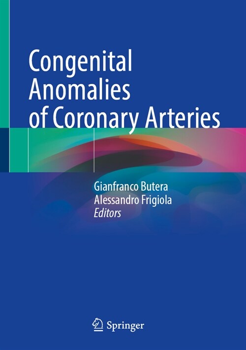Congenital Anomalies of Coronary Arteries (Hardcover, 2023)