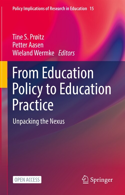 From Education Policy to Education Practice: Unpacking the Nexus (Hardcover, 2023)