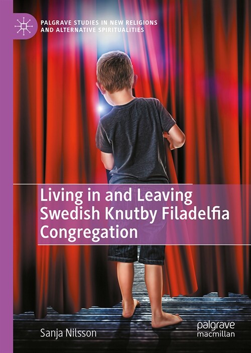Kids of Knutby: Living in and Leaving the Swedish Filadelfia Congregation (Hardcover, 2023)