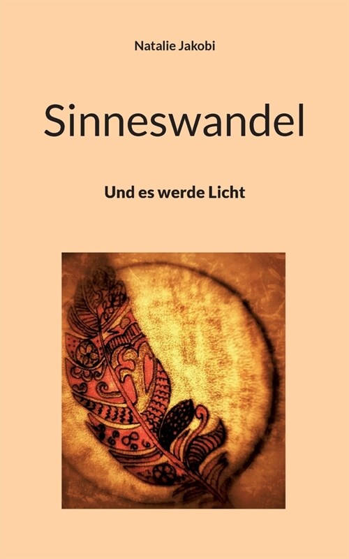 Sinneswandel: Und es werde Licht (Paperback)