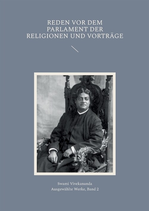 Reden vor dem Parlament der Religionen und Vortr?e (Paperback)