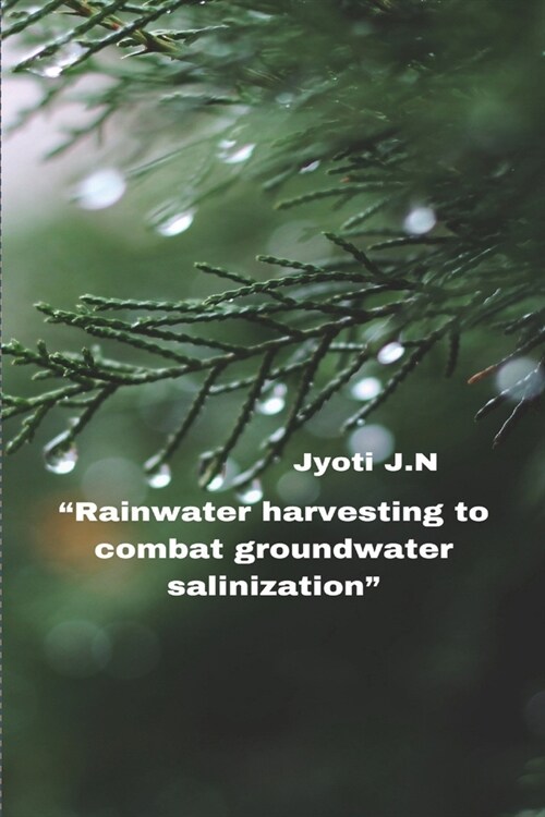 Rainwater harvesting to combat groundwater salinization (Paperback)