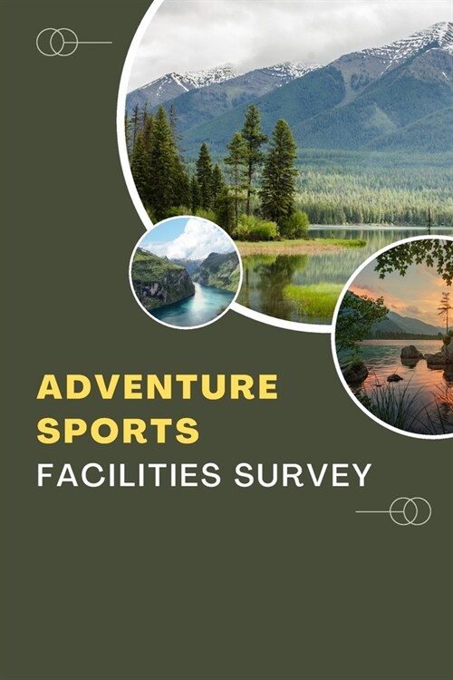 Adventure Sports Facilities Survey (Paperback)