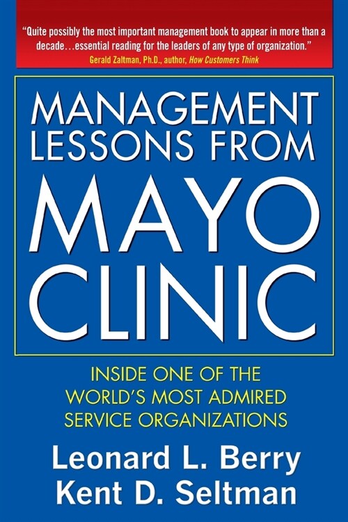 Management Lessons from the Mayo Clinic (Pb) (Paperback)