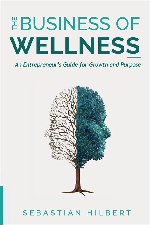 The Business of Wellness (Paperback)