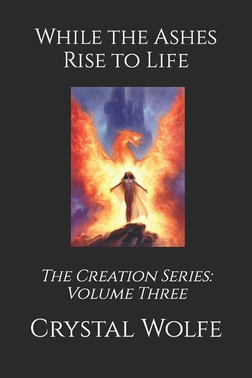 While the Ashes Rise to Life (Paperback)