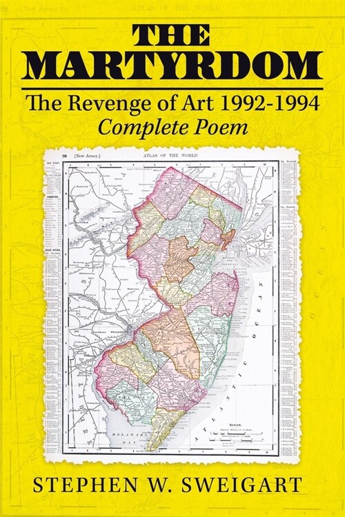 The Martyrdom: The Revenge of Art 1992-1994 Complete Poem (Paperback)