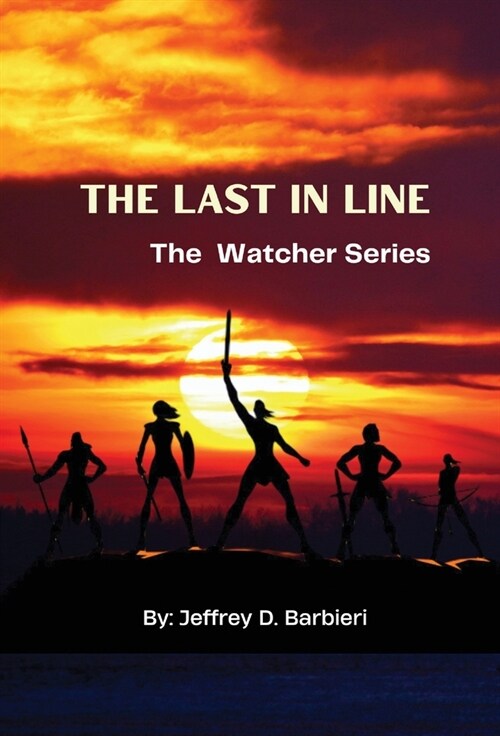 The Last In Line: The Watcher Series (Hardcover)