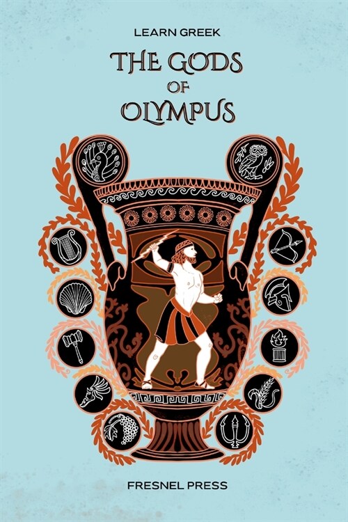 Learn Greek: The Gods of Olympus (Paperback)