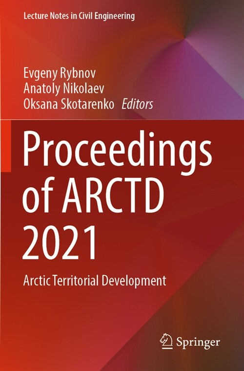 Proceedings of Arctd 2021: Arctic Territorial Development (Paperback, 2023)