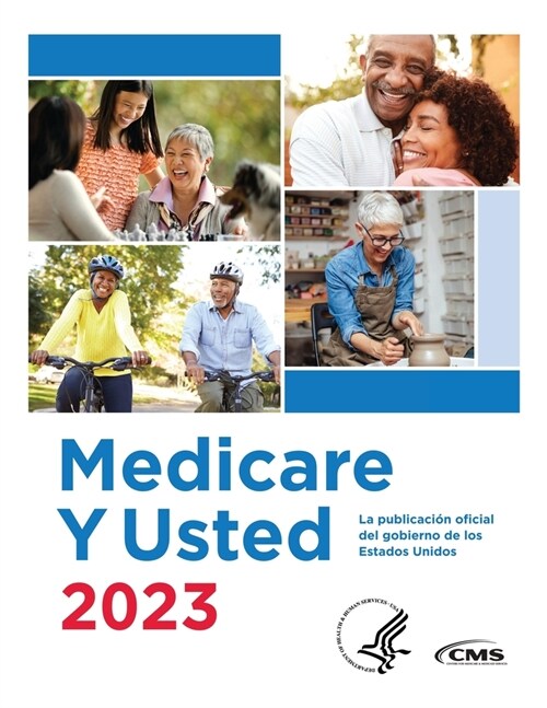 Medicare Y Usted 2023: The Official U.S. Government Medicare Handbook (Paperback)