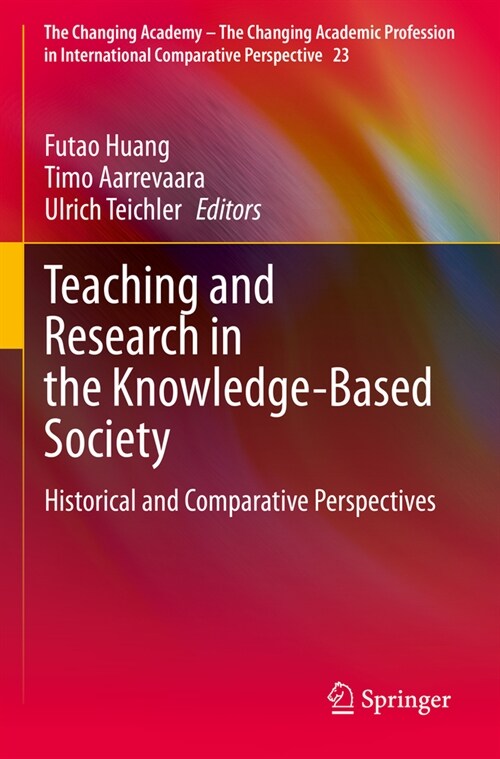 Teaching and Research in the Knowledge-Based Society: Historical and Comparative Perspectives (Paperback, 2022)