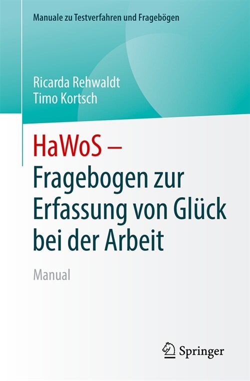 Hawos - Fragebogen Zur Erfassung Von Gl?k Bei Der Arbeit: Manual (Paperback, 1. Aufl. 2023)