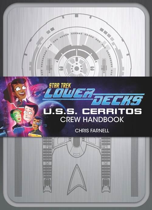 Star Trek: Lower Decks - Crew Handbook (Paperback)