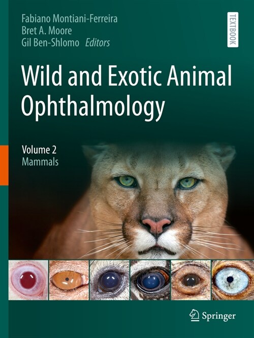 Wild and Exotic Animal Ophthalmology: Volume 2: Mammals (Paperback, 2022)