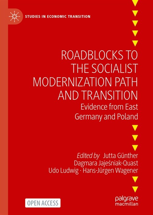 Roadblocks to the Socialist Modernization Path and Transition: Evidence from East Germany and Poland (Hardcover, 2024)