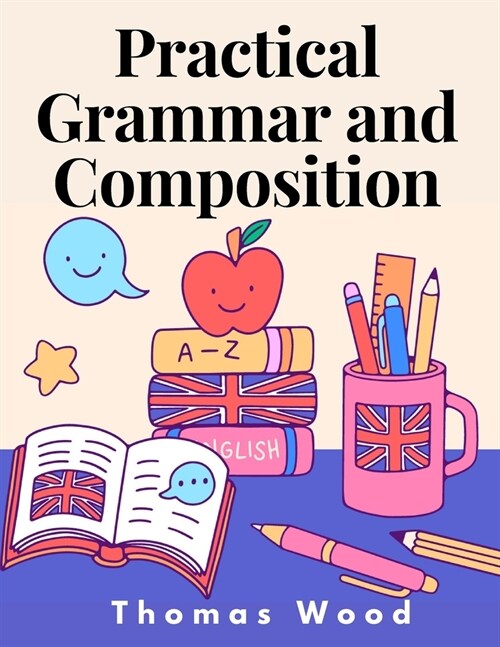 Practical Grammar and Composition (Paperback)