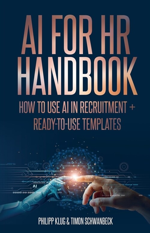 AI Handbook for HR: How to use AI in Recruitment + ready-to-use- templates (Paperback)