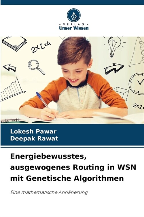 Energiebewusstes, ausgewogenes Routing in WSN mit Genetische Algorithmen (Paperback)