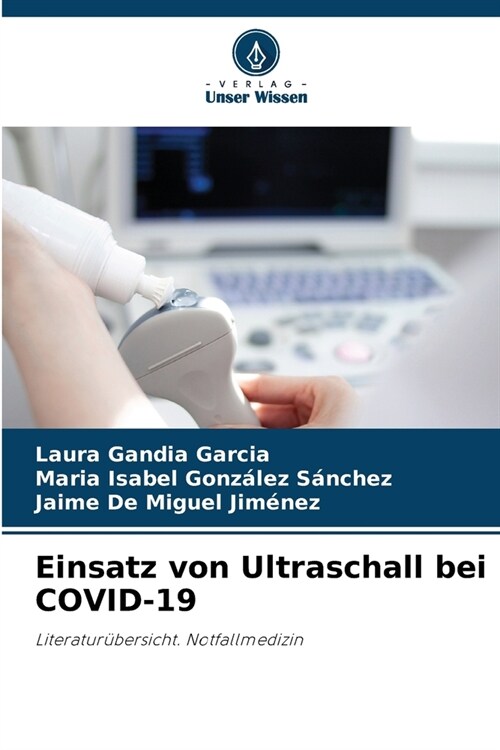 Einsatz von Ultraschall bei COVID-19 (Paperback)