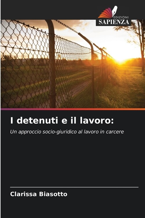 I detenuti e il lavoro (Paperback)