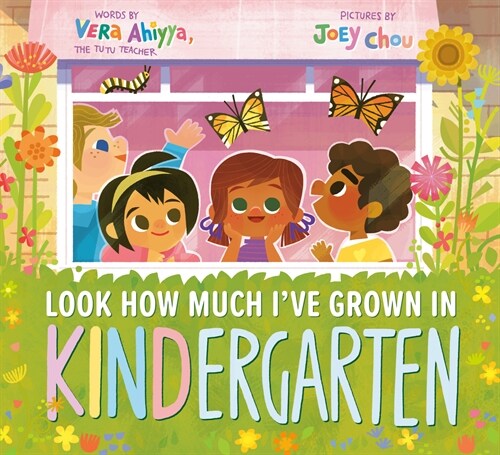 Look How Much Ive Grown in KINDergarten (Hardcover)