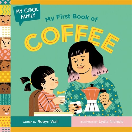 My First Book of Coffee (Board Books)