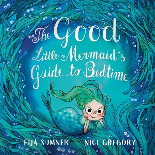 The Good Little Mermaids Guide to Bedtime (Hardcover)