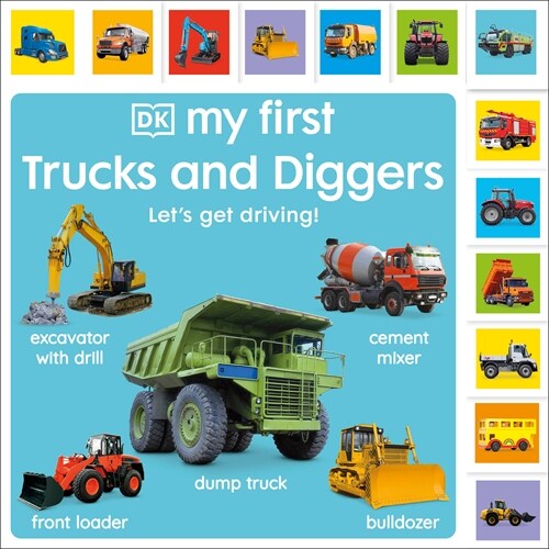My First Trucks and Diggers: Lets Get Driving! (Board Books)