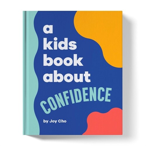 A Kids Book About Confidence (Hardcover)
