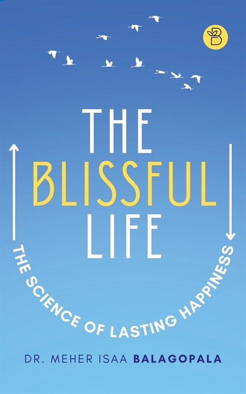 The Blissful Life (Paperback)