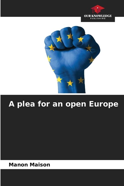 A plea for an open Europe (Paperback)