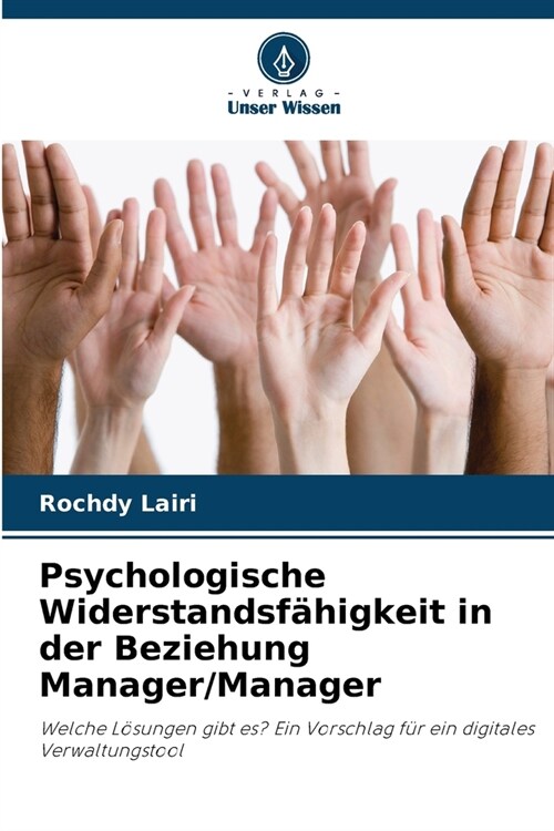 Psychologische Widerstandsf?igkeit in der Beziehung Manager/Manager (Paperback)