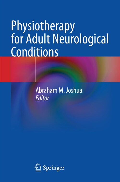 Physiotherapy for Adult Neurological Conditions (Paperback, 2022)