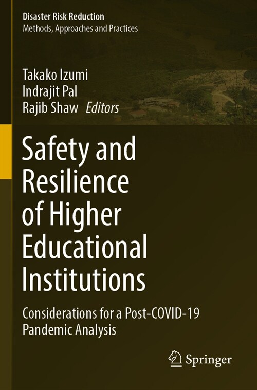Safety and Resilience of Higher Educational Institutions: Considerations for a Post-Covid-19 Pandemic Analysis (Paperback, 2022)