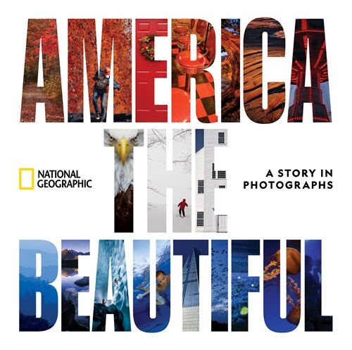 America the Beautiful: A Story in Photographs (Hardcover)