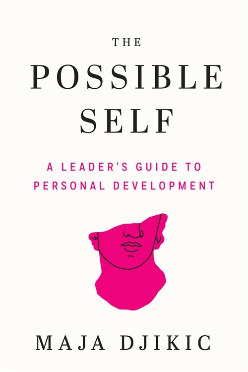 The Possible Self: A Leaders Guide to Personal Development (Paperback)