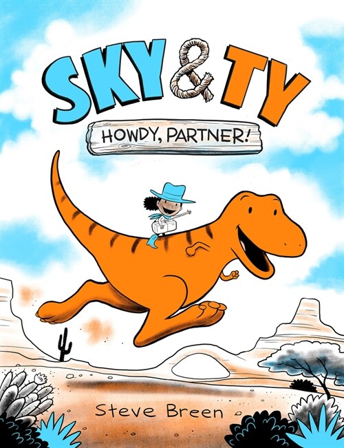 Sky & Ty 1: Howdy, Partner! (Hardcover)