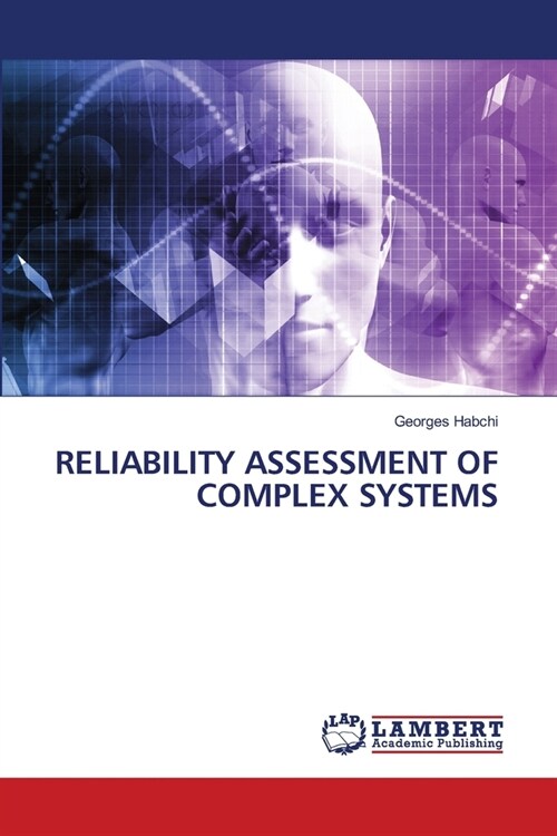 Reliability Assessment of Complex Systems (Paperback)