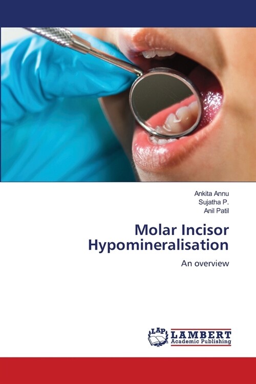 Molar Incisor Hypomineralisation (Paperback)