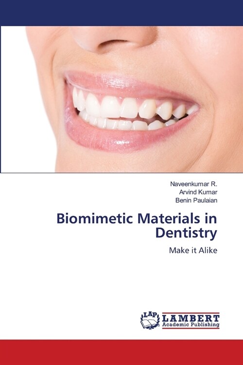 Biomimetic Materials in Dentistry (Paperback)