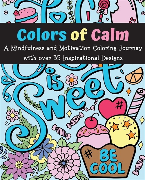 Colors of Calm: A Mindfulness and Motivation Coloring Journey (Paperback)
