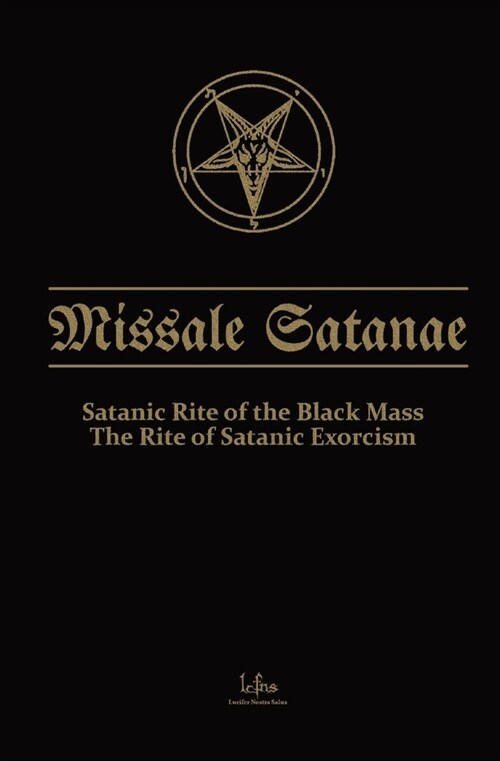 Missale Satanae: Satanic Rite of the Black Mass (Paperback)