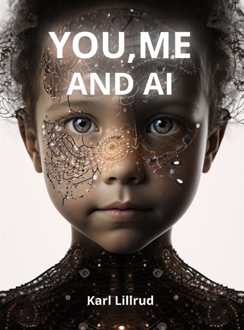 You, Me and A.I (Hardcover)