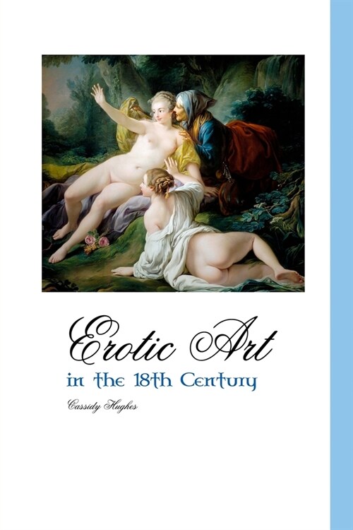 Erotic Art in the 18th Century (Paperback)