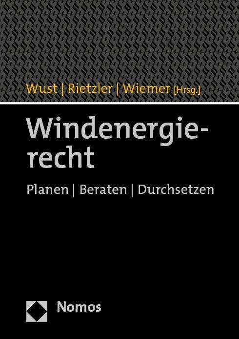 Windenergierecht: Planen - Beraten - Durchsetzen (Hardcover)