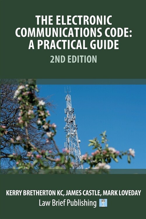 The Electronic Communications Code: A Practical Guide - 2nd Edition (Paperback)